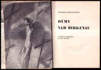 Seweryna Szmaglewska: Dýmy nad Birkenau