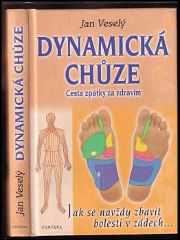 Dynamická chůze : cesta zpátky za zdravím : [jak se navždy zbavit bolesti v zádech--]