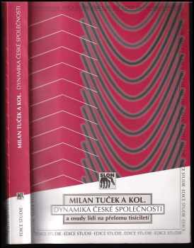 Milan Tuček: Dynamika české společnosti a osudy lidí na přelomu tisíciletí