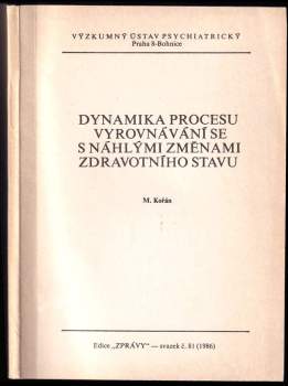 Dynamika procesu vyrovnávání se s náhlými změnami zdravotního stavu