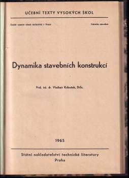 Vladimír Koloušek: Dynamika stavebních konstrukcí