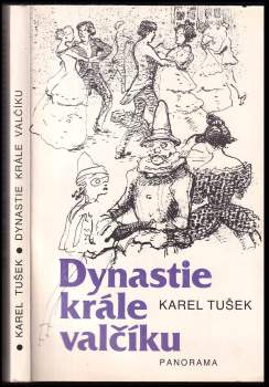 Karel Tušek: Dynastie krále valčíku