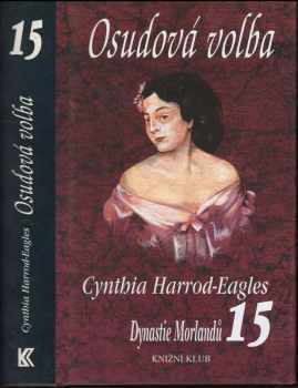 Cynthia Harrod-Eagles: Dynastie Morlandů
