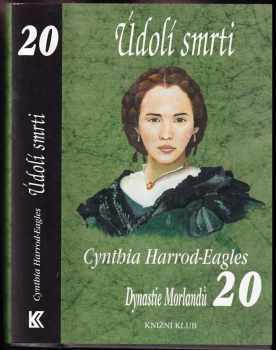 Cynthia Harrod-Eagles: Dynastie Morlandů