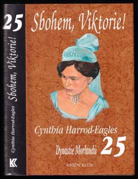 Cynthia Harrod-Eagles: Dynastie Morlandů