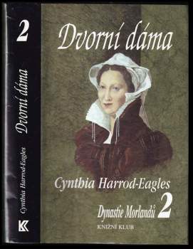Cynthia Harrod-Eagles: Dynastie Morlandů
