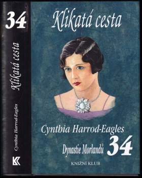 Klikatá cesta - Dynastie Morlandů 34