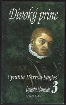 Cynthia Harrod-Eagles: Dynastie Morlandů