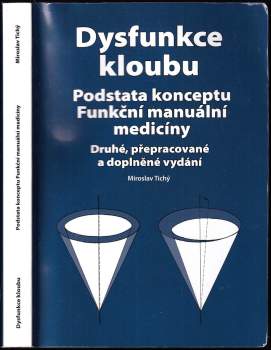 Miroslav Tichý: Dysfunkce kloubu