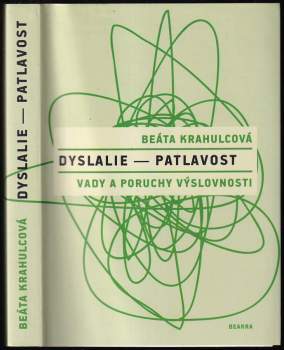 Beáta Krahulcová: Dyslalie - patlavost