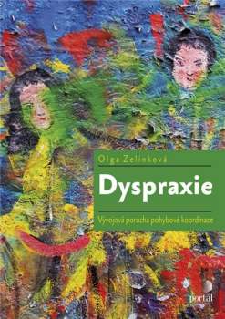 Olga Zelinková: Dyspraxie