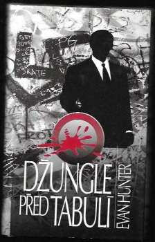 Evan Hunter: Džungle před tabulí
