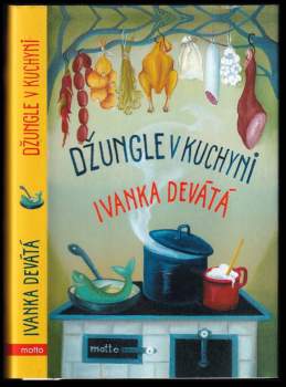 Ivanka Devátá: Džungle v kuchyni