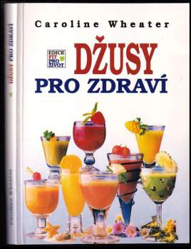 Džusy pro zdraví