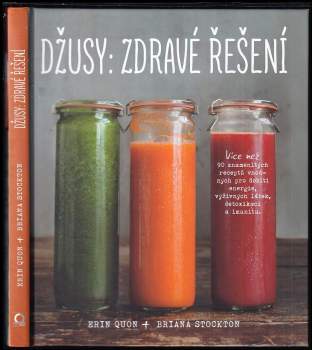 Džusy: zdravé řešení