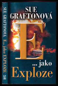 Sue Grafton: E-- jako exploze