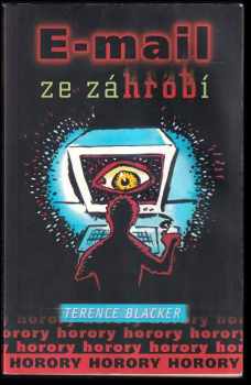 Terence Blacker: E-mail ze záhrobí