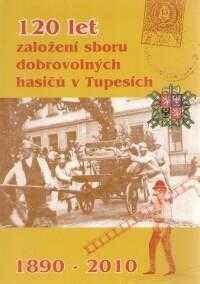 120 let založení sboru dobrovolných hasičů v Tupesích