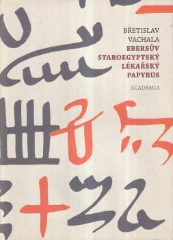 Ebersův staroegyptský lékařský papyrus