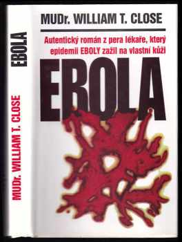 William T Close: Ebola