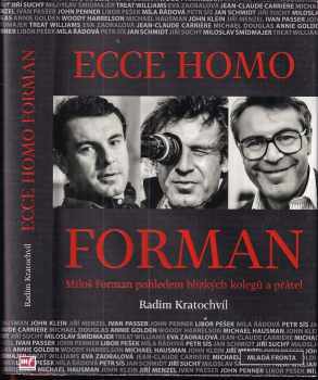 Radim Kratochvíl: Ecce homo Forman