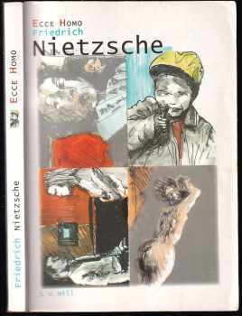 Friedrich Nietzsche: Ecce homo