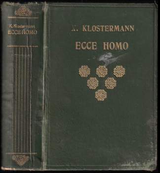 Karel Klostermann: Ecce homo!