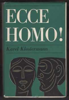 Ecce homo! - Karel Klostermann (1971, Vyšehrad) - ID: 103089