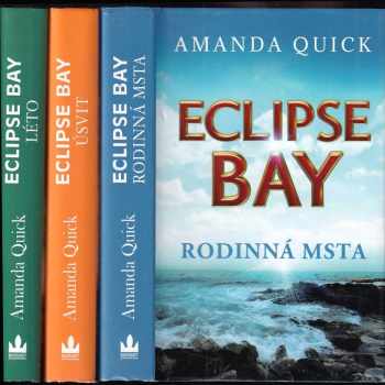 Amanda Quick: Městečko Eclipse Bay, 1. - 3. díl : Rodinná msta + Úsvit + Léto