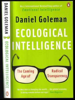 Ecological Intelligence. The Coming Age of Radical Transparency