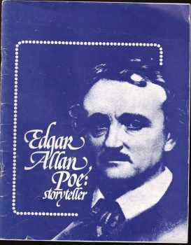 Edgar Allan Poe: Edgar Allan Poe: Storyteller. Komentované příběhy podle E. A. Poea