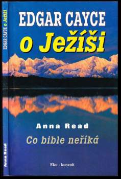 Anna Read: Edgar Cayce o Ježíši
