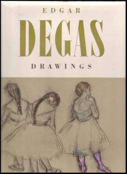 Jaromír Pečírka: Edgar Degas - drawings