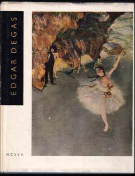 Edgar Degas : [obr monografie]. - Vlastimil Fiala (1961, Nakladatelství československých výtvarných umělců) - ID: 317997