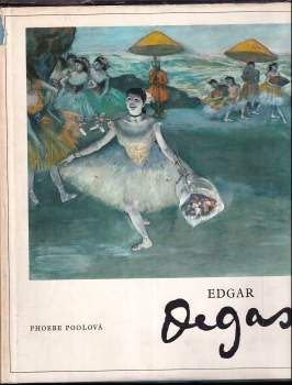 Phoebe Pool: Edgar Degas