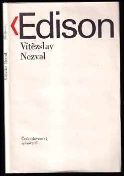 Vítězslav Nezval: Edison - báseň o 5 zpěvech s doslovem Signál času