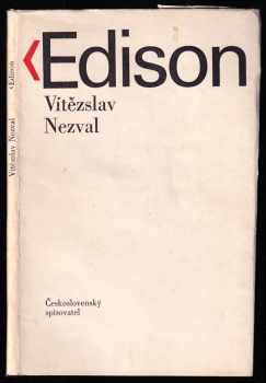 Vítězslav Nezval: Edison - báseň o 5 zpěvech s doslovem Signál času