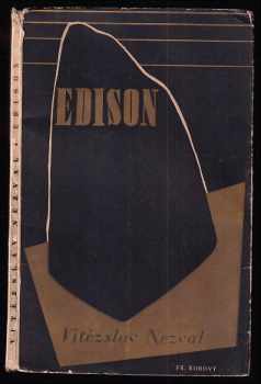 Vítězslav Nezval: Edison - báseň o pěti zpěvech s doslovem Signál času