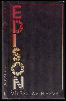 Vítězslav Nezval: Edison ; Signál času : panychida za Edisona