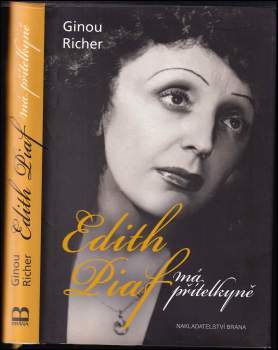 Edith Piaf, má přítelkyně
