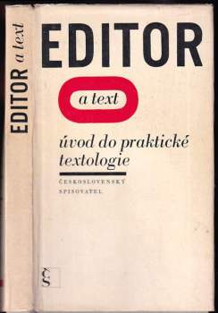 Editor a text : úvod do praktické textologie