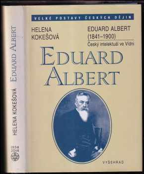 Helena Kokešová: Eduard Albert