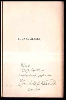 Josef Svítil: Eduard Albert : život a dílo velikého Čecha : k stému výročí jeho narozenin DEDIKACE JOS. KARNÍK