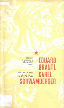 Eduard Brantl, Karel Schwamberger
