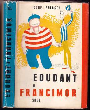 Karel Poláček: Edudant a Francimor