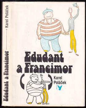 Karel Poláček: Edudant a Francimor
