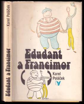 Karel Poláček: Edudant a Francimor
