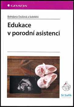 Bohdana Dušová: Edukace v porodní asistenci