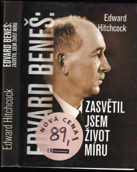 Edward Bering Hitchcock: Edvard Beneš