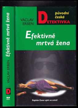 Václav Erben: Efektivně mrtvá žena : kapitán Exner opět na scéně